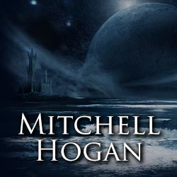 Mitchell Hogan | Fantasy Science Fiction Author